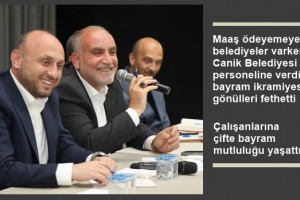 Canik Belediyesi'nden Çalışanlara Bayram İkramiyesi